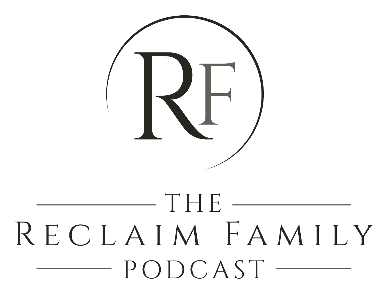 The Reclaim Family Podcast